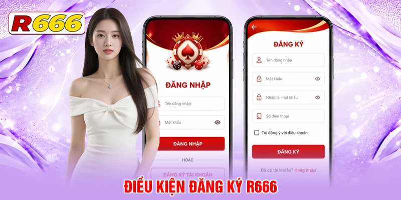 Điều kiện đăng ký R666