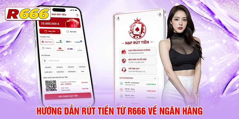 Hướng dẫn rút tiền từ R666 về ngân hàng
